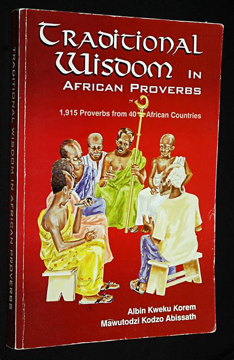 Traditional African Proverbs: Wisdom, S.